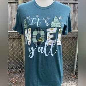 Love in Faith It’s Noel Ya’ll small shirt